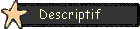 Descriptif